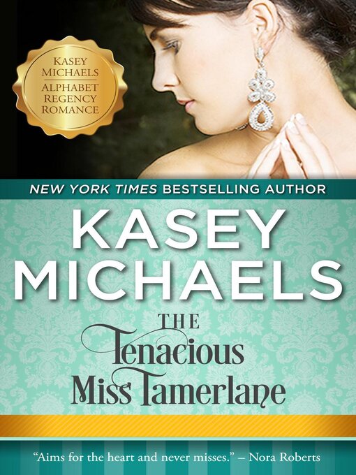 Title details for The Tenacious Miss Tamerlane by Kasey Michaels - Available